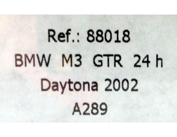 BMW M3 GTR “ 24h DAYTONA 2002 “ A289 REF.88018 FLY
