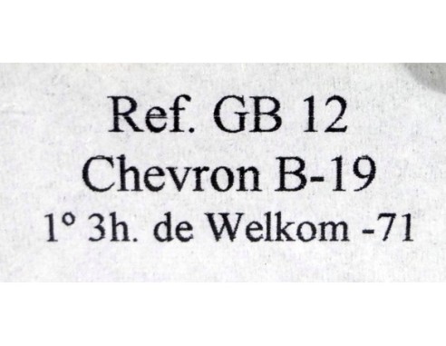 CHEVRON B 19 LUCKY STRIKE 1º 3H WELKOM 71, REF. GB 12 FLY