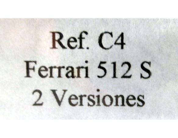 FERRARI 512 S DOS VERSIONES Nº55 1970 NURBURGRING REF. C4 FLY