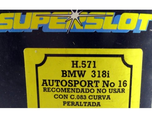 BMW 318i AUTOSPORT16 REF. H571 SUPERSLOT