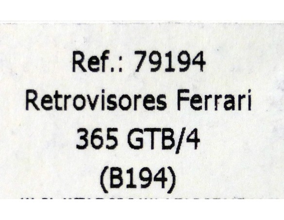 RETROVISORES FERRARI 365 GTB/4 B194 REF.79194 FLY