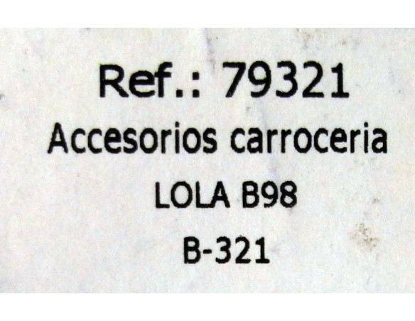 ACCESORIOS CARROCERIA LOLA B98. B321 REF.79321 FLY