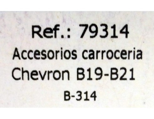 ACCESORIOS CARROCERIA CHEVRON B19-B21. B314 REF.79314 FLY