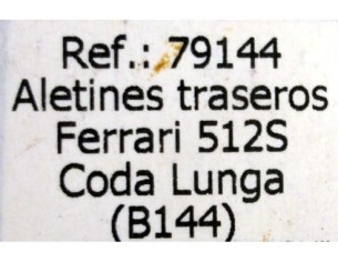 ALETINES TRASEROS FERRARI 512S CODA LUNGA B144 REF.79144 FLY 2
